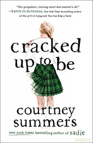 Cracked Up to Be: A Novel - Courtney Summers [KSIĄŻKA]