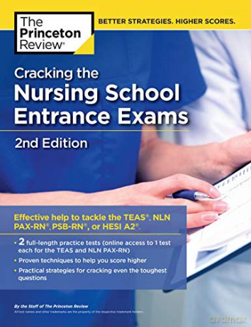 Cracking the Nursing School Entrance Exams (Graduate Test Prep): Practice Tests + Content Review (Teas, Nln Pax-Rn, Psb-Rn, Hesi A2) - Princeton Review [KSIĄŻKA]