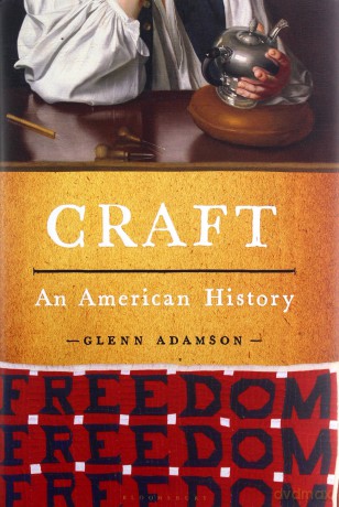 Craft: An American History - Glenn Adamson [KSIĄŻKA]
