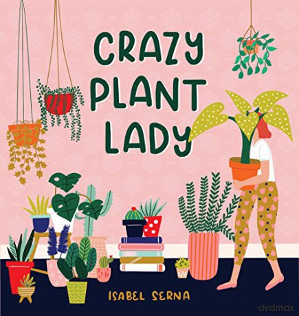 Crazy Plant Lady - Isabel Serna [KSIĄŻKA]