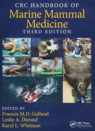 CRC Handbook of Marine Mammal Medicine - Frances M.D. Gulland [KSIĄŻKA]