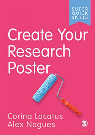 Create Your Research Poster (Super Quick Skills) - Corina Lacatus [KSIĄŻKA]