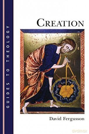 Creation: Guides to Theology - David Fergusson [KSIĄŻKA]