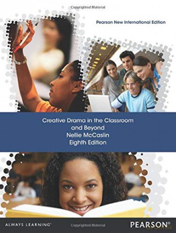 Creative Drama in the Classroom and Beyond: Pearson New International Edition - Nellie Mccaslin [KSIĄŻKA]