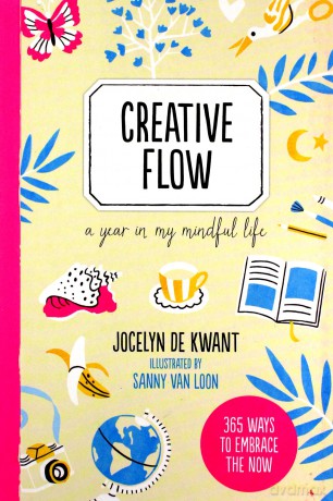 Creative Flow: A Year in My Mindful Life (365 Creative Mindfulness) - Jocelyn de Kwant [KSIĄŻKA]