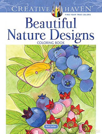 Creative Haven Beautiful Nature Designs Coloring Book - Ruth Soffer [KSIĄŻKA]