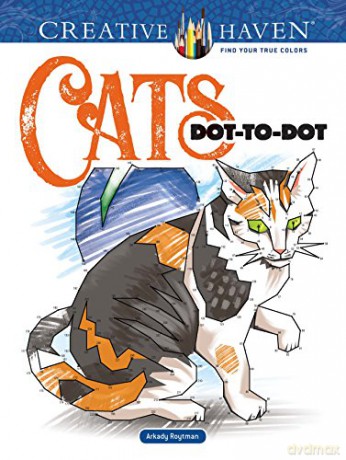 Creative Haven Cats Dot-to-Dot - Arkady Roytman [KSIĄŻKA]