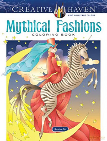 Creative Haven Mythical Fashions Coloring Book - Renatae Ettl [KSIĄŻKA]