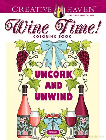 Creative Haven Wine Time! Coloring Book - Jo Taylor [KSIĄŻKA]
