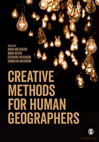 Creative Methods for Human Geographers - Nadia von Benzon [KSIĄŻKA]