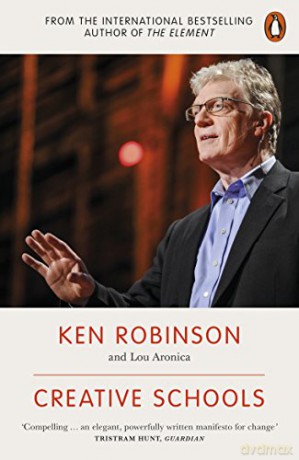 Creative Schools: Revolutionizing Education from the Ground Up - Sir Ken Robinson [KSIĄŻKA]