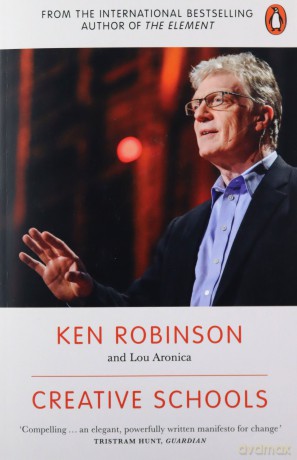 Creative Schools: Revolutionizing Education from the Ground Up - Sir Ken Robinson [KSIĄŻKA]