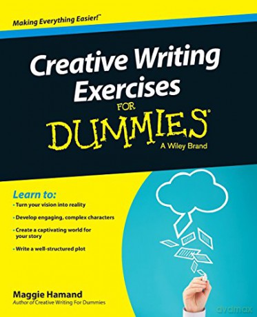 Creative Writing Exercises For Dummies - Maggie Hamand [KSIĄŻKA]