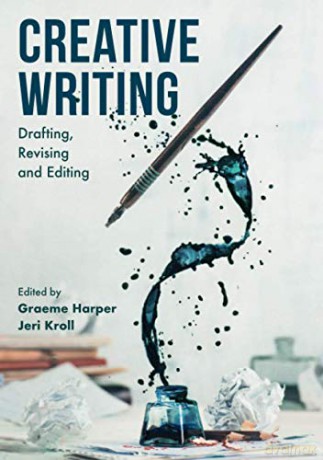 Creative Writing: Drafting, Revising and Editing - Graeme Harper [KSIĄŻKA]