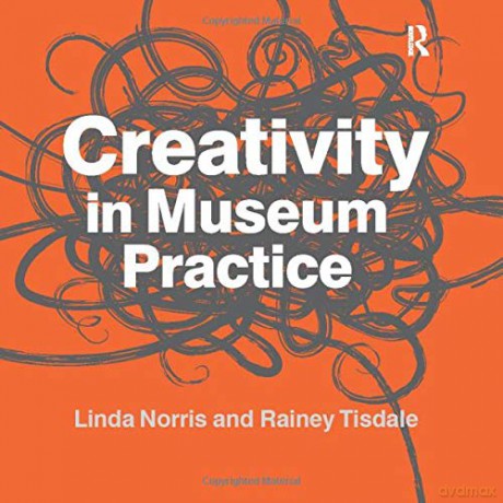 Creativity in Museum Practice - Linda Norris [KSIĄŻKA]