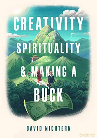 Creativity, Spirituality, and Making a Buck - David Nichtern [KSIĄŻKA]