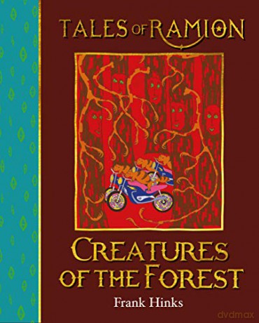 Creatures of the Forest (Tales of Ramion): 3 - Frank Hinks [KSIĄŻKA]