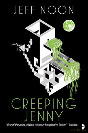Creeping Jenny: A Nyquist Mystery (Nyquist Mysteries): 3 - Jeff Noon [KSIĄŻKA]