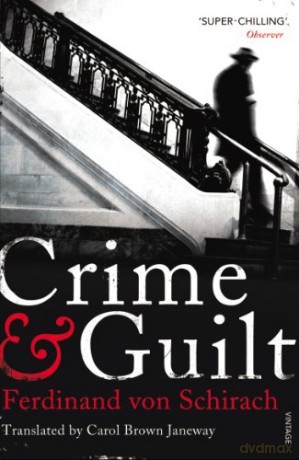 Crime and Guilt - Ferdinand von Schirach [KSIĄŻKA]