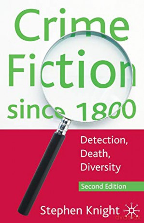 Crime Fiction since 1800: Detection, Death, Diversity - Stephen Knight [KSIĄŻKA]
