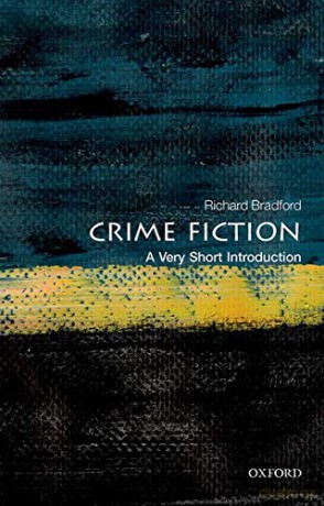 Crime Fiction: A Very Short Introduction (Very Short Introductions) - Richard Bradford [KSIĄŻKA]