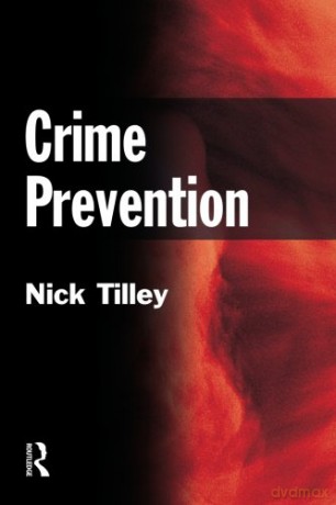 Crime Prevention (Criminal Justice Series) - Nick Tilley [KSIĄŻKA]