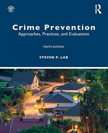 Crime Prevention: Approaches, Practices, and Evaluations - Steven P. Lab [KSIĄŻKA]