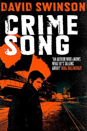 Crime Song: A gritty crime thriller by an ex-detective - David Swinson [KSIĄŻKA]