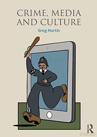 Crime, Media and Culture - Greg Martin [KSIĄŻKA]