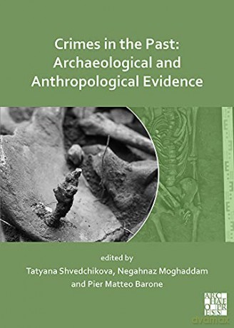 Crimes in the Past: Archaeological and Anthropological Evidence - Pier Matteo Barone [KSIĄŻKA]