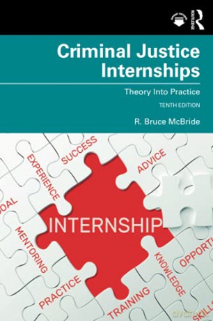 Criminal Justice Internships: Theory Into Practice - R. Bruce McBride [KSIĄŻKA]