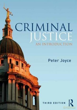 Criminal Justice: An Introduction - Peter Joyce [KSIĄŻKA]