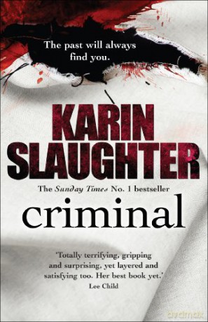 Criminal: a novel (The Will Trent Series) - Karin Slaughter [KSIĄŻKA]