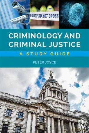 Criminology and Criminal Justice: A Study Guide - Peter Joyce [KSIĄŻKA]