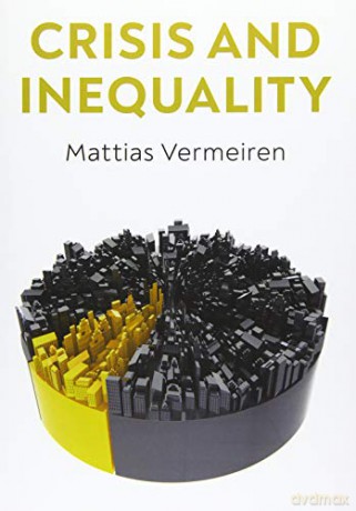 Crisis and Inequality: The Political Economy of Advanced Capitalism - Mattias Vermeiren [KSIĄŻKA]