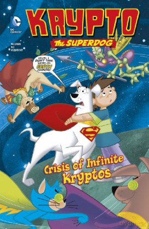 Crisis of Infinite Kryptos (Krypto the Superdog) - Jesse Leon McCann [KSIĄŻKA]