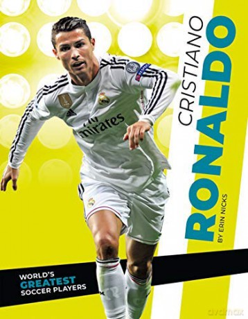 Cristiano Ronaldo (World's Greatest Soccer Players) - Erin Nicks [KSIĄŻKA]