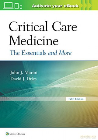 Critical Care Medicine: The Essentials and More - Dr. John J Marini [KSIĄŻKA]