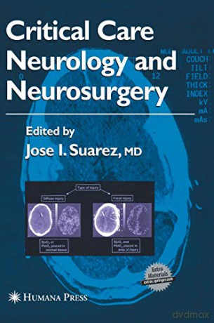 Critical Care Neurology and Neurosurgery (Current Clinical Neurology) - Jose I. Suarez [KSIĄŻKA]