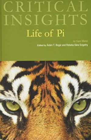 Critical Insights: Life of Pi: Print Purchase Includes Free Online Access - Yann Martel [KSIĄŻKA]