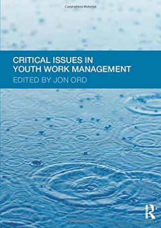 Critical Issues in Youth Work Management - Jon Ord [KSIĄŻKA]