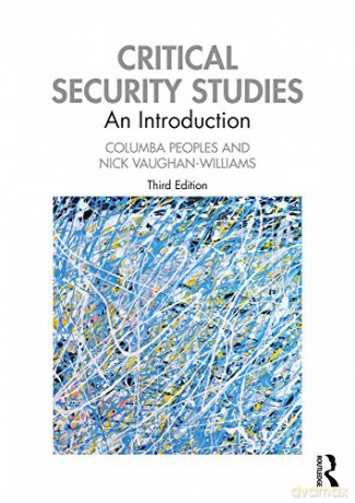 Critical Security Studies: An Introduction - Columba Peoples [KSIĄŻKA]