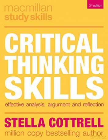 Critical Thinking Skills: Effective Analysis, Argument and Reflection (Macmillan Study Skills) - Stella Cottrell [KSIĄŻKA]