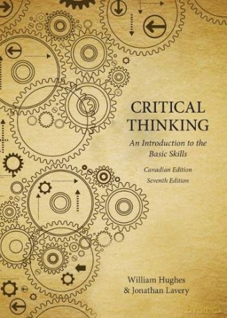 Critical Thinking: An Introduction to the Basic Skills - William Hughes [KSIĄŻKA]