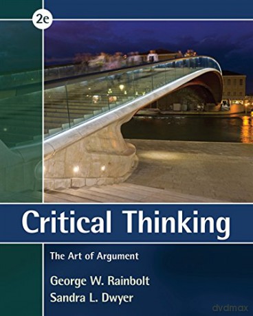 Critical Thinking: The Art of Argument (Mindtap Course List) - George Rainbolt [KSIĄŻKA]