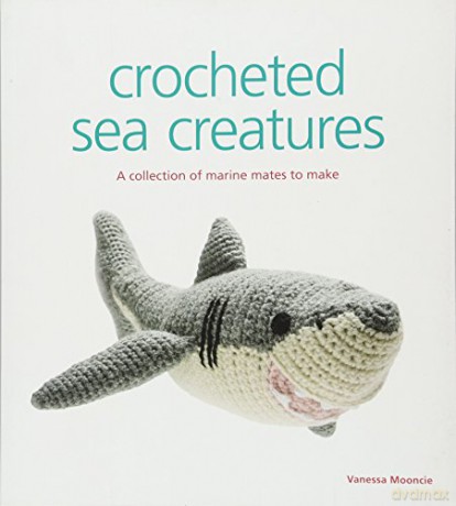 Crocheted Sea Creatures: A Collection of Marine Mates to Make (Knitted) - Vanessa Mooncie [KSIĄŻKA]