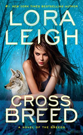 Cross Breed (Novel of the Breeds): 32 - Lora Leigh [KSIĄŻKA]