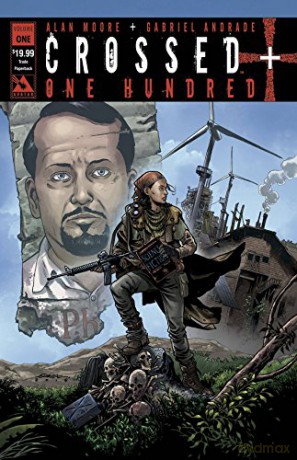 Crossed +100 Volume 1 - Alan Moore [KSIĄŻKA]