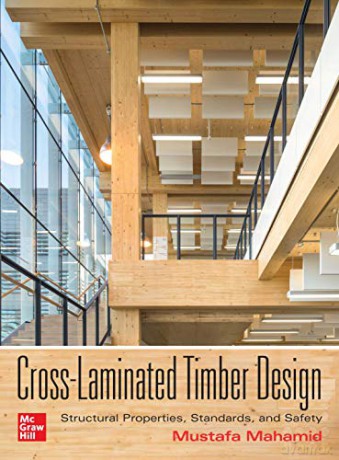 Cross-Laminated Timber Design: Structural Properties, Standards, and Safety (P/L CUSTOM SCORING SURVEY) - Mustafa Mahamid [KSIĄŻKA]