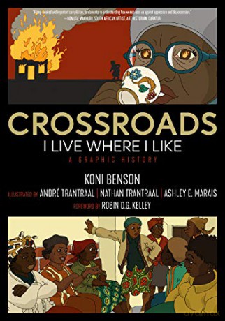 Crossroads: I Live Where I Like: A Graphic History (Kairos) [KSIĄŻKA]